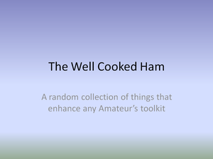 The Well Cooked Ham by Harv K2PI
